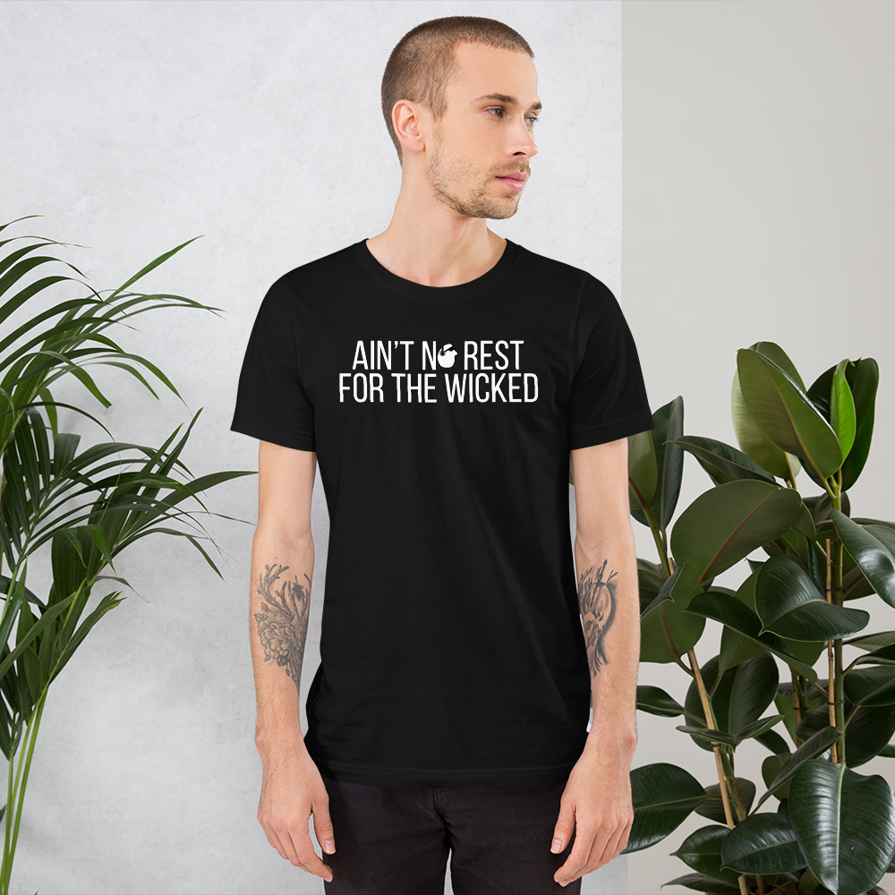 SunnyDayze AIN'T NO REST Short-Sleeve Unisex T-Shirt
