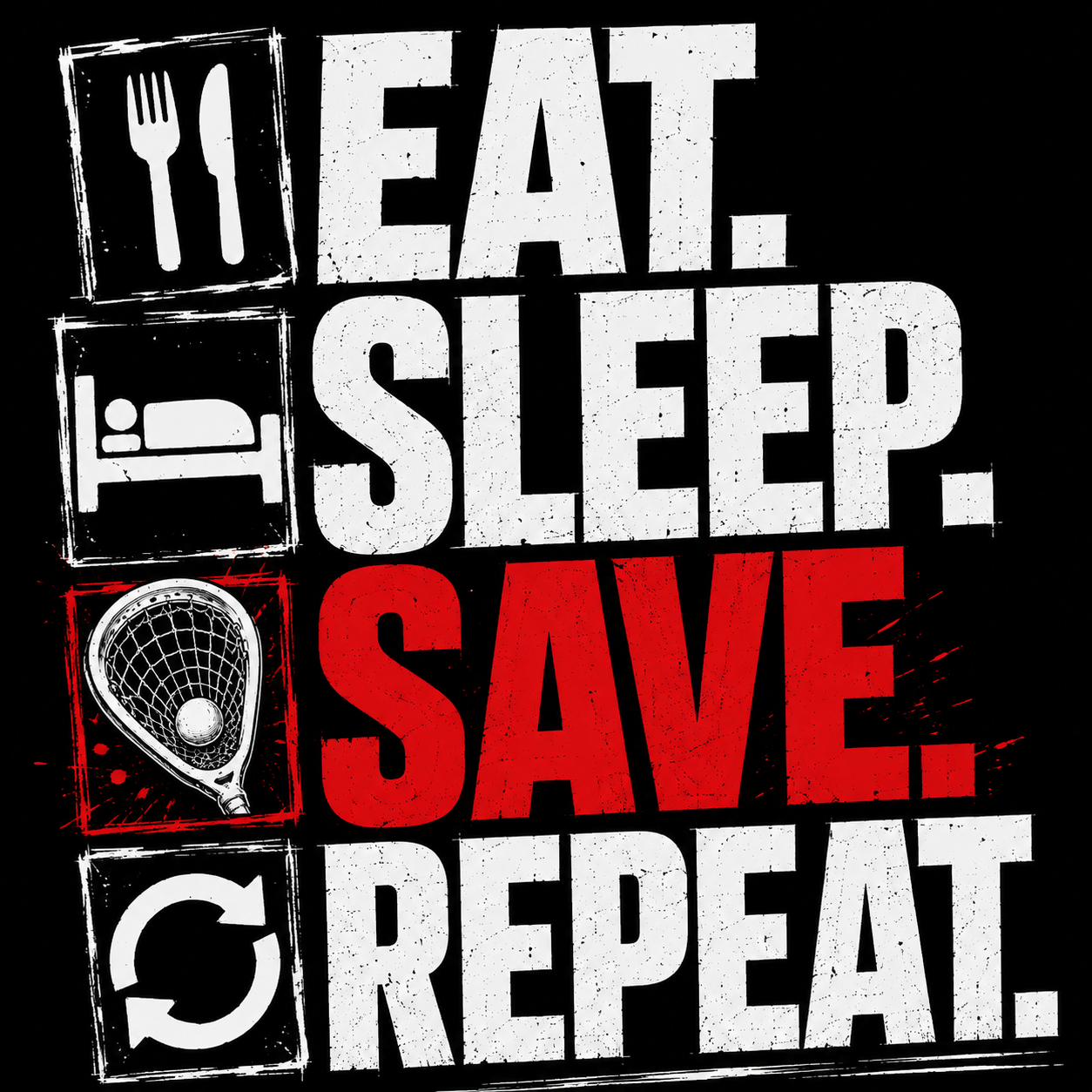 EAT. SLEEP. SAVE. REPEAT.