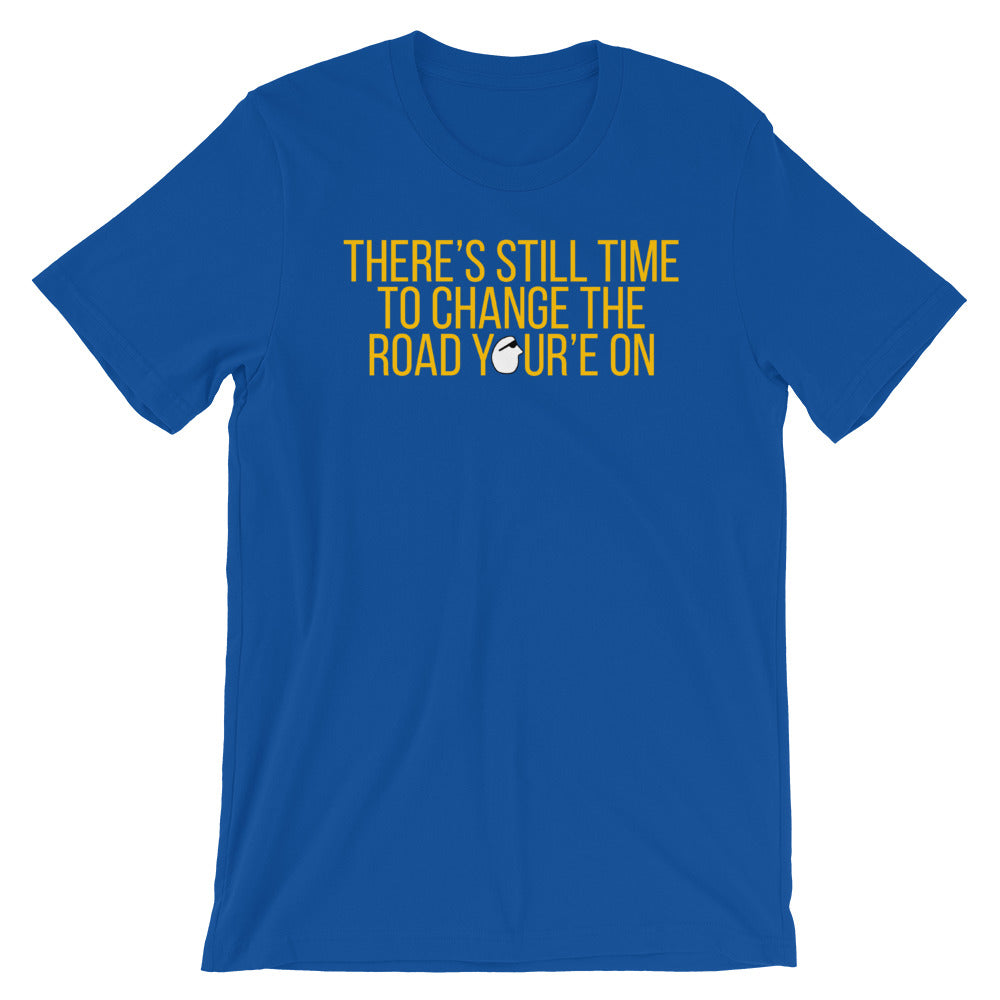 SunnyDayze CHANGE THE ROAD Short-Sleeve Unisex T-Shirt