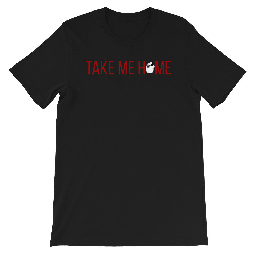 SunnyDayze TAKE ME HOME Short-Sleeve Unisex T-Shirt