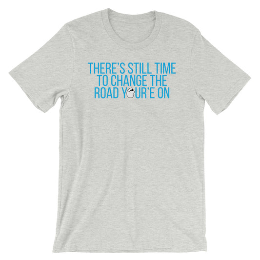 SunnyDayze CHANGE THE ROAD Short-Sleeve Unisex T-Shirt