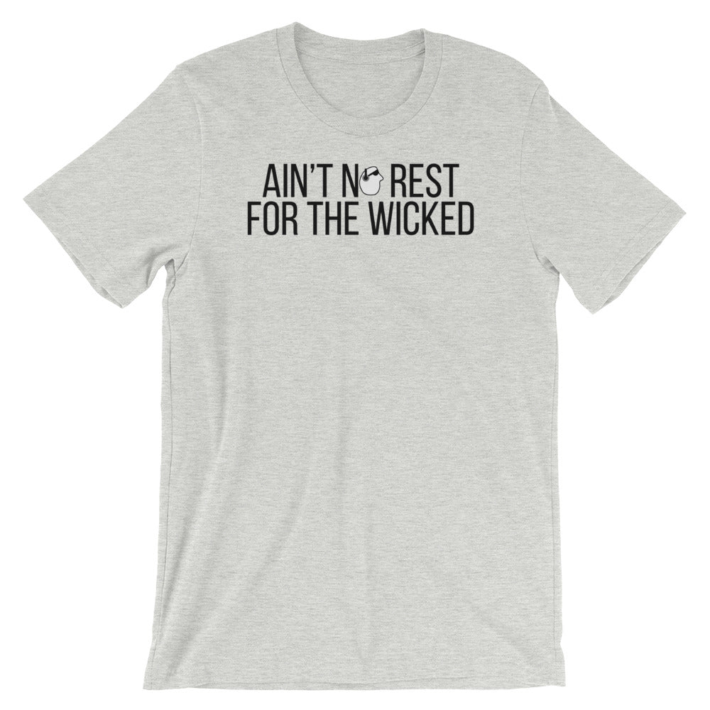 SunnyDayze AIN'T NO REST Short-Sleeve Unisex T-Shirt
