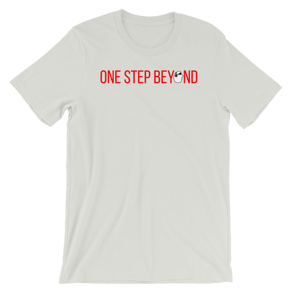 SunnyDayze ONE STEP BEYOND Short-Sleeve Unisex T-Shirt