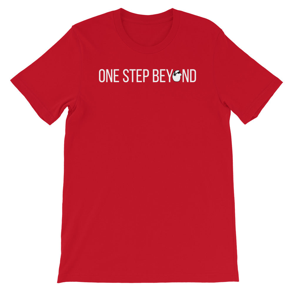 SunnyDayze ONE STEP BEYOND Short-Sleeve Unisex T-Shirt