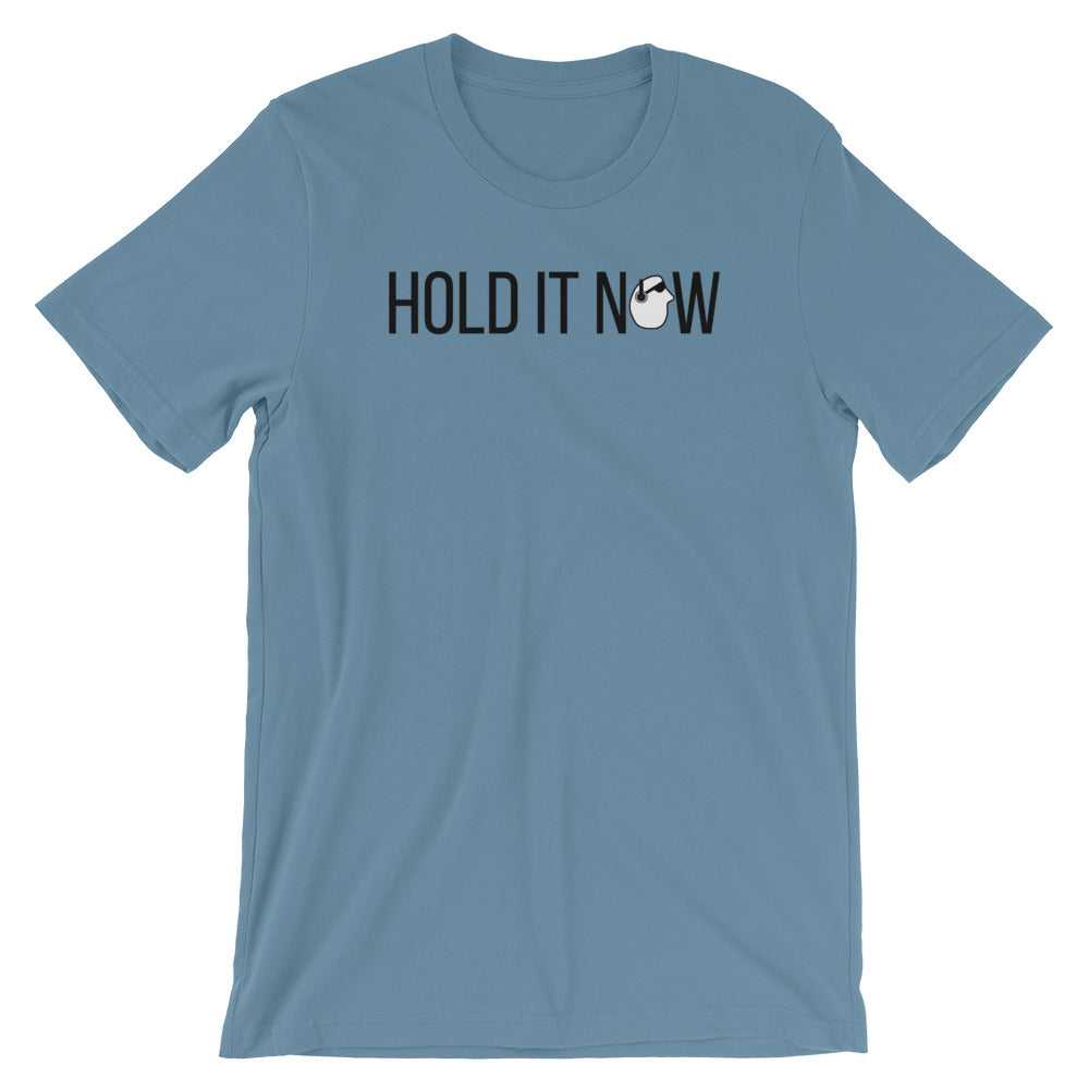 SunnyDayze HOLD IT NOW Short-Sleeve Unisex T-Shirt